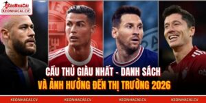 cầu thủ giàu nhất