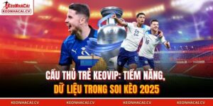 cầu thủ trẻ KEOVIP