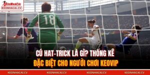 Cú hat-trick là gì
