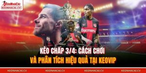 Kèo Chấp 3/4