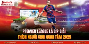 Premier League là gì