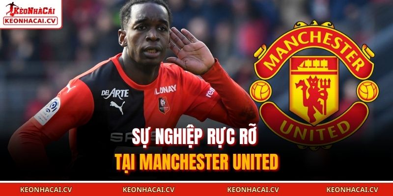 Sự nghiệp rực rỡ tại Manchester United