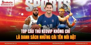 Top cầu thủ KEOVIP