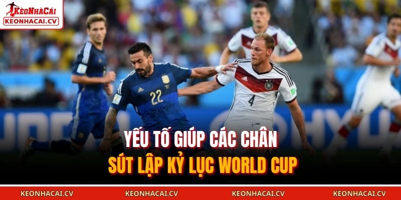 Yếu tố giúp các chân sút lập kỷ lục World Cup